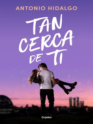 cover image of Tan cerca de ti (Cerca de ti 1)